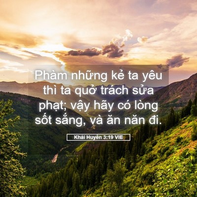Picture 05 - Khải Huyền 3:19 VIE - Phàm những kẻ ta yêu thì ta quở trách - Bible Verse Picture