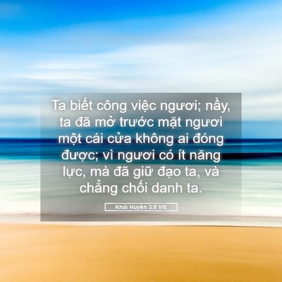 Picture 05 - Khải Huyền 3:8 VIE - Ta biết công việc ngươi; nầy, ta đã - Bible Verse Picture