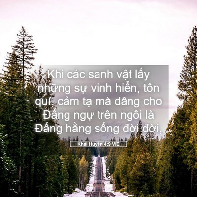 Picture 05 - Khải Huyền 4:9 VIE - Khi các sanh vật lấy những sự vinh - Bible Verse Picture