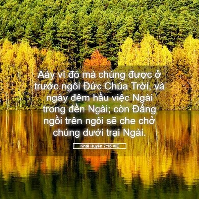 Picture 05 - Khải Huyền 7:15 VIE - Aáy vì đó mà chúng được ở trước - Bible Verse Picture