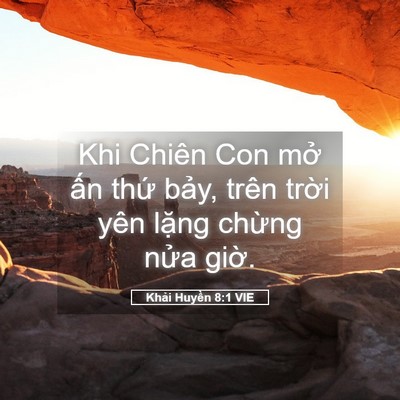 Picture 05 - Khải Huyền 8:1 VIE - Khi Chiên Con mở ấn thứ bảy, trên - Bible Verse Picture