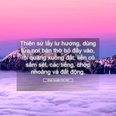 Picture 05 - Khải Huyền 8:5 VIE - Thiên sứ lấy lư hương, dùng lửa nơi - Bible Verse Picture