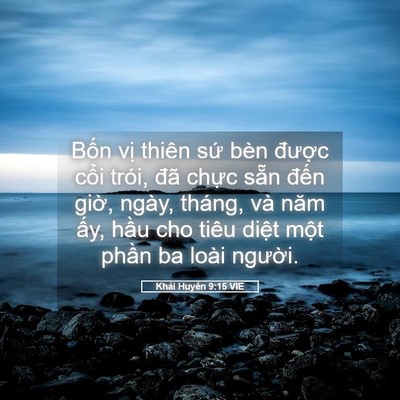Picture 05 - Khải Huyền 9:15 VIE - Bốn vị thiên sứ bèn được cổi trói, - Bible Verse Picture