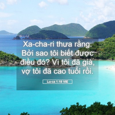 Picture 05 - Lu-ca 1:18 VIE - Xa-cha-ri thưa rằng: Bởi sao tôi biết - Bible Verse Picture