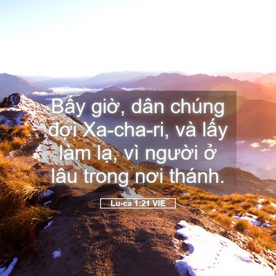 Picture 05 - Lu-ca 1:21 VIE - Bấy giờ, dân chúng đợi Xa-cha-ri, và - Bible Verse Picture
