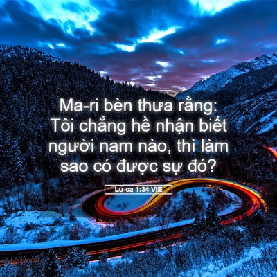 Picture 05 - Lu-ca 1:34 VIE - Ma-ri bèn thưa rằng: Tôi chẳng hề nhận - Bible Verse Picture