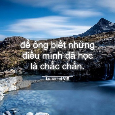 Picture 05 - Lu-ca 1:4 VIE - để ông biết những điều mình đã - Bible Verse Picture