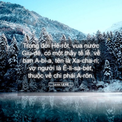 Picture 05 - Lu-ca 1:5 VIE - Trong đời Hê-rốt, vua nước Giu-đê, có - Bible Verse Picture