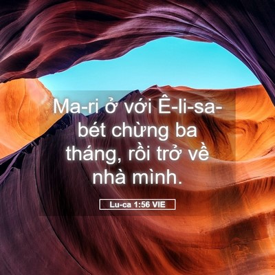Picture 05 - Lu-ca 1:56 VIE - Ma-ri ở với Ê-li-sa-bét chừng ba tháng, - Bible Verse Picture