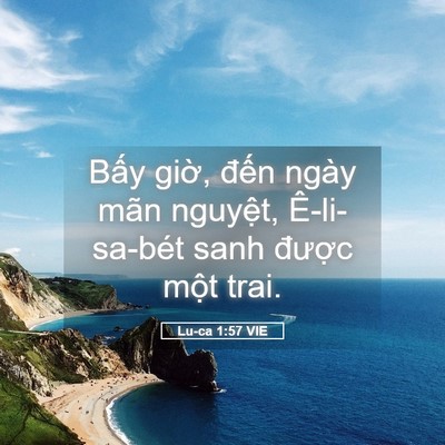 Picture 05 - Lu-ca 1:57 VIE - Bấy giờ, đến ngày mãn nguyệt, - Bible Verse Picture