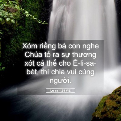Picture 05 - Lu-ca 1:58 VIE - Xóm riềng bà con nghe Chúa tỏ ra sự - Bible Verse Picture