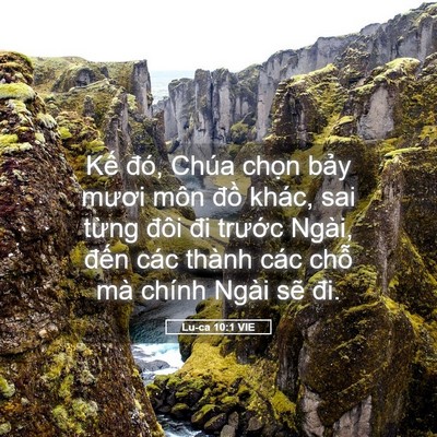 Picture 05 - Lu-ca 10:1 VIE - Kế đó, Chúa chọn bảy mươi môn đồ - Bible Verse Picture