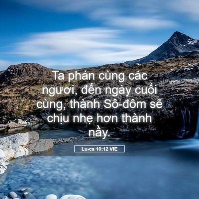Picture 05 - Lu-ca 10:12 VIE - Ta phán cùng các ngươi, đến ngày cuối - Bible Verse Picture