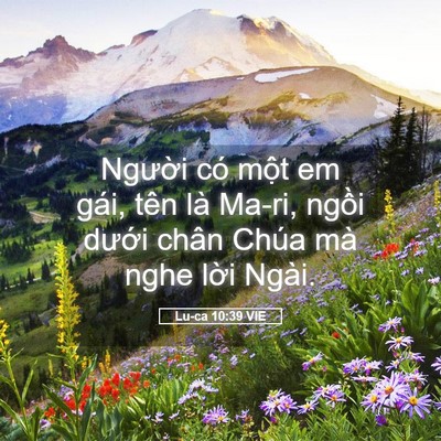 Picture 05 - Lu-ca 10:39 VIE - Người có một em gái, tên là Ma-ri, - Bible Verse Picture