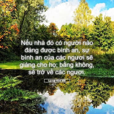 Picture 05 - Lu-ca 10:6 VIE - Nếu nhà đó có người nào đáng được - Bible Verse Picture