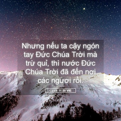 Picture 05 - Lu-ca 11:20 VIE - Nhưng nếu ta cậy ngón tay Đức Chúa - Bible Verse Picture