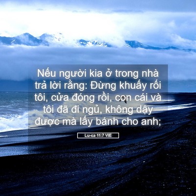 Picture 05 - Lu-ca 11:7 VIE - Nếu người kia ở trong nhà trả lời - Bible Verse Picture