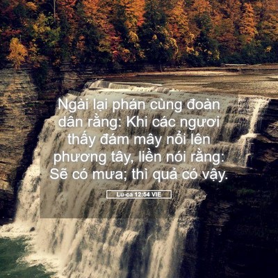 Picture 05 - Lu-ca 12:54 VIE - Ngài lại phán cùng đoàn dân rằng: Khi - Bible Verse Picture