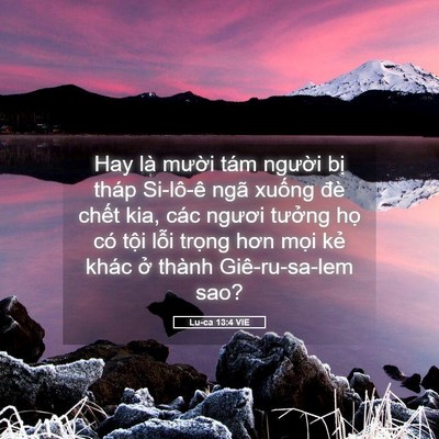 Picture 05 - Lu-ca 13:4 VIE - Hay là mười tám người bị tháp - Bible Verse Picture