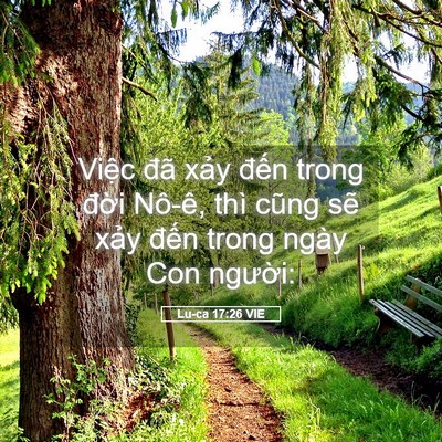 Picture 05 - Lu-ca 17:26 VIE - Việc đã xảy đến trong đời Nô-ê, - Bible Verse Picture