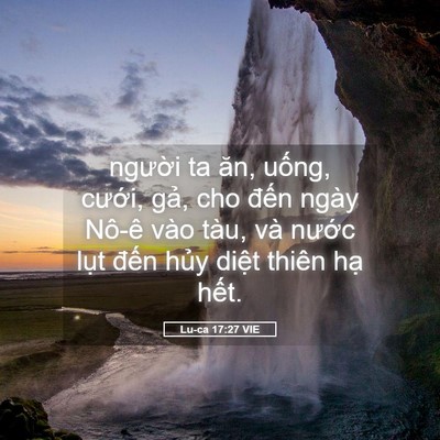 Picture 05 - Lu-ca 17:27 VIE - người ta ăn, uống, cưới, gả, cho - Bible Verse Picture