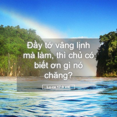 Picture 05 - Lu-ca 17:9 VIE - Đầy tớ vâng lịnh mà làm, thì chủ có - Bible Verse Picture