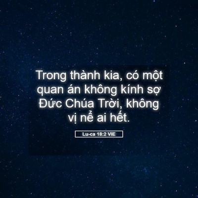 Picture 05 - Lu-ca 18:2 VIE - Trong thành kia, có một quan án không kính - Bible Verse Picture