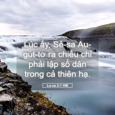 Picture 05 - Lu-ca 2:1 VIE - Lúc ấy, Sê-sa Au-gút-tơ ra chiếu chỉ - Bible Verse Picture