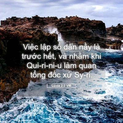 Picture 05 - Lu-ca 2:2 VIE - Việc lập sổ dân nầy là trước hết, - Bible Verse Picture