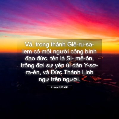 Picture 05 - Lu-ca 2:25 VIE - Vả, trong thành Giê-ru-sa-lem có một - Bible Verse Picture