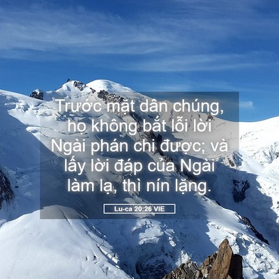 Picture 05 - Lu-ca 20:26 VIE - Trước mặt dân chúng, họ không bắt - Bible Verse Picture