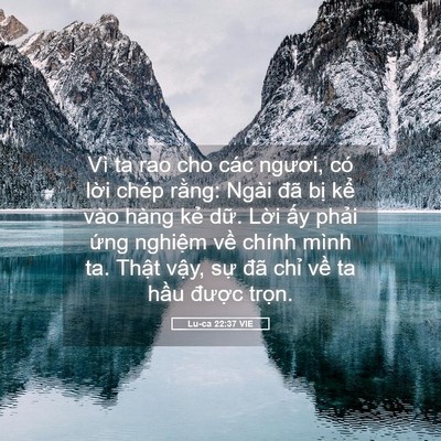 Picture 05 - Lu-ca 22:37 VIE - Vì ta rao cho các ngươi, có lời chép - Bible Verse Picture