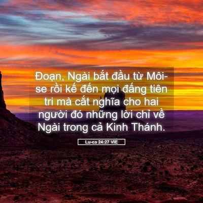 Picture 05 - Lu-ca 24:27 VIE - Đoạn, Ngài bắt đầu từ Môi-se rồi - Bible Verse Picture