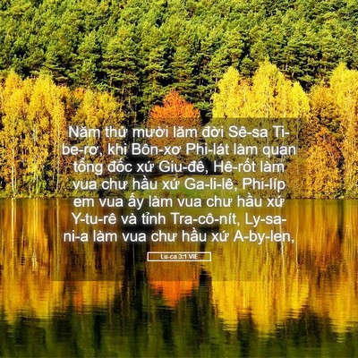 Picture 05 - Lu-ca 3:1 VIE - Năm thứ mười lăm đời Sê-sa Ti-be-rơ, - Bible Verse Picture