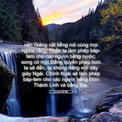 Picture 05 - Lu-ca 3:16 VIE - nên Giăng cất tiếng nói cùng mọi - Bible Verse Picture