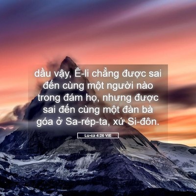 Picture 05 - Lu-ca 4:26 VIE - dầu vậy, Ê-li chẳng được sai đến - Bible Verse Picture