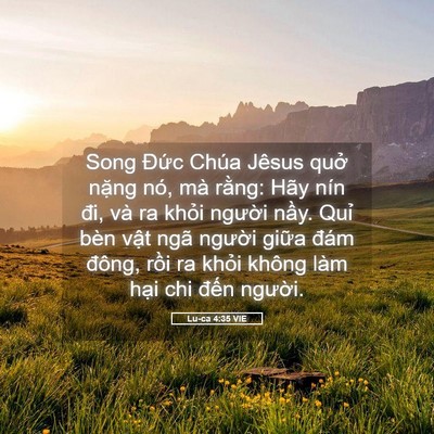 Picture 05 - Lu-ca 4:35 VIE - Song Đức Chúa Jêsus quở nặng nó, mà - Bible Verse Picture