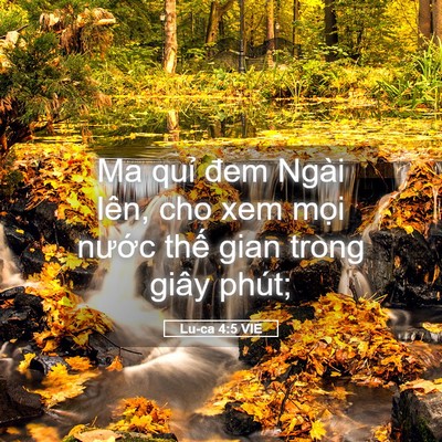 Picture 05 - Lu-ca 4:5 VIE - Ma quỉ đem Ngài lên, cho xem mọi nước - Bible Verse Picture