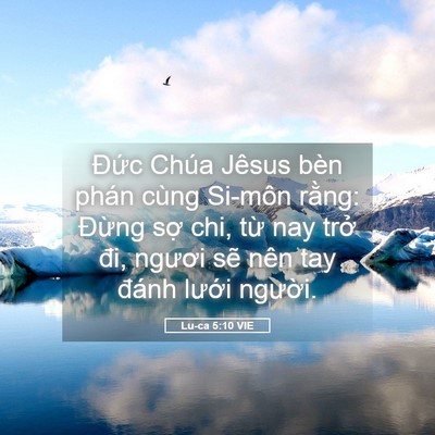Picture 05 - Lu-ca 5:10 VIE - Đức Chúa Jêsus bèn phán cùng Si-môn - Bible Verse Picture