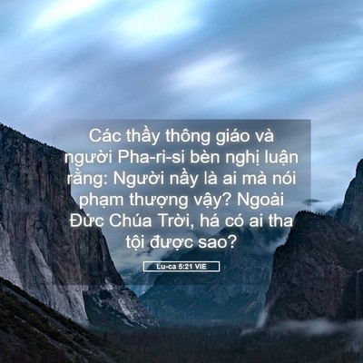 Picture 05 - Lu-ca 5:21 VIE - Các thầy thông giáo và người Pha-ri-si - Bible Verse Picture