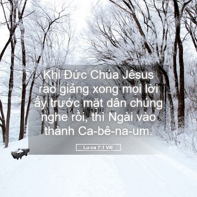 Picture 05 - Lu-ca 7:1 VIE - Khi Đức Chúa Jêsus rao giảng xong mọi - Bible Verse Picture
