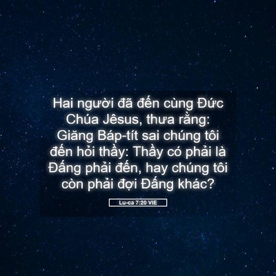 Picture 05 - Lu-ca 7:20 VIE - Hai người đã đến cùng Đức Chúa - Bible Verse Picture