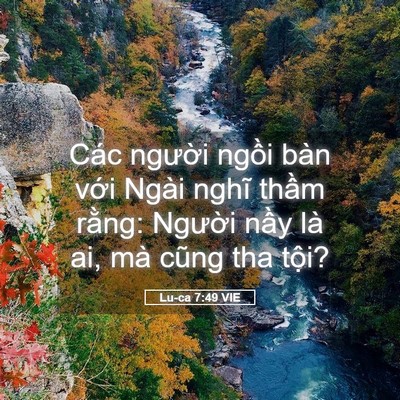 Picture 05 - Lu-ca 7:49 VIE - Các người ngồi bàn với Ngài nghĩ - Bible Verse Picture