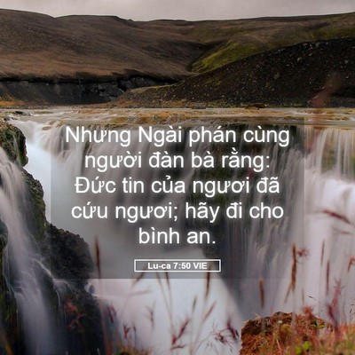 Picture 05 - Lu-ca 7:50 VIE - Nhưng Ngài phán cùng người đàn bà - Bible Verse Picture