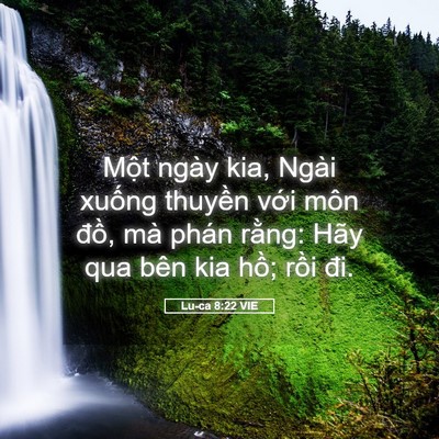 Picture 05 - Lu-ca 8:22 VIE - Một ngày kia, Ngài xuống thuyền với - Bible Verse Picture