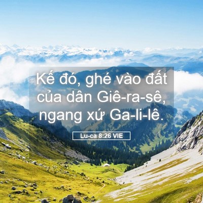 Picture 05 - Lu-ca 8:26 VIE - Kế đó, ghé vào đất của dân - Bible Verse Picture