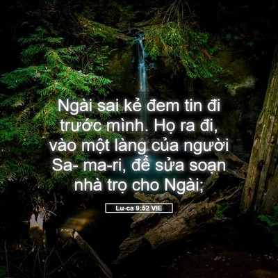 Picture 05 - Lu-ca 9:52 VIE - Ngài sai kẻ đem tin đi trước mình. Họ - Bible Verse Picture