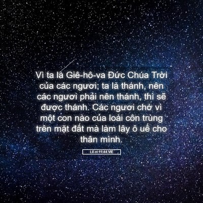 Picture 05 - Lê-vi 11:44 VIE - Vì ta là Giê-hô-va Đức Chúa Trời của - Bible Verse Picture