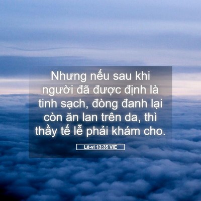 Picture 05 - Lê-vi 13:35 VIE - Nhưng nếu sau khi người đã được - Bible Verse Picture