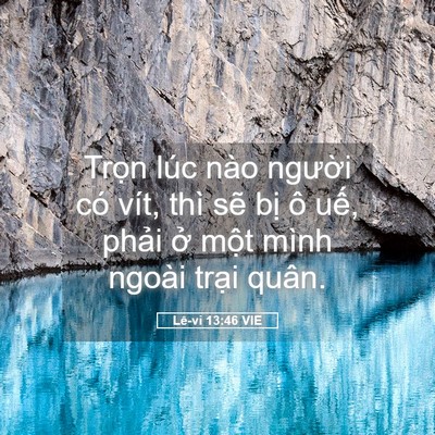 Picture 05 - Lê-vi 13:46 VIE - Trọn lúc nào người có vít, thì sẽ - Bible Verse Picture